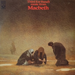 Third Ear Band - Music From Macbeth
