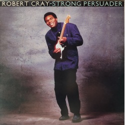 Robert Cray - "Strong Persuader". Prima edizione italiana in vinile di seconda mano.