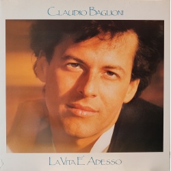 Claudio Baglioni - La vita è adesso