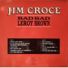 Jim Croce - Bad Bad Leroy Brown