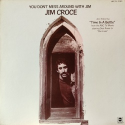 Jim Croce - You don't mess around with Jim