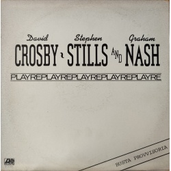 Crosby Stills & Nash - Replay