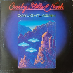 Crosby Stills & Nash - Daylight again