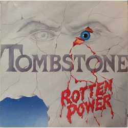 Tombstone - Rotten Power