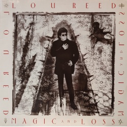 Lou Reed - Magic and loss