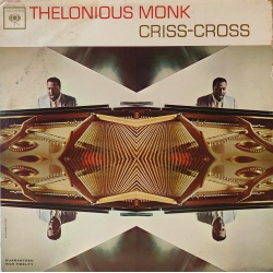 Thelonious Monk - Criss-Cross
