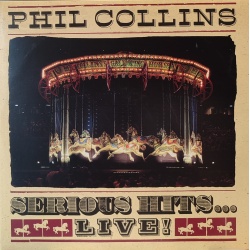 Phil Collins - Serious hits...live!