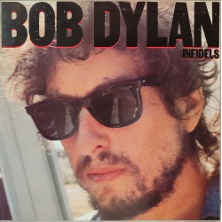 Bob Dylan - Infidels