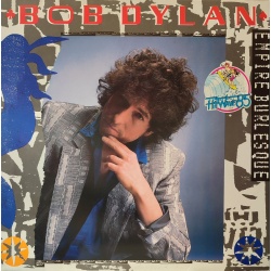 Bob Dylan - Empire burlesque