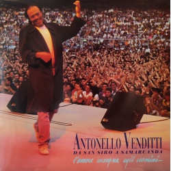 Antonello Venditti - Da San Siro a Samarcanda. L'amore insegna agli uomini