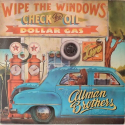The Allman Brothers Band - Wipe the Windows check the oil dollar gas