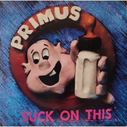 Primus - Suck on this