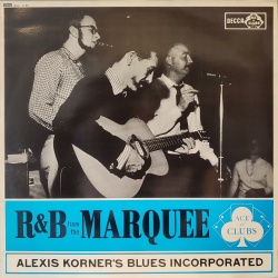 Alexis Korner's Blues Incorporated - R&B From the Marquee
