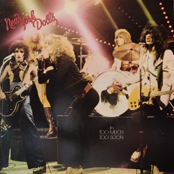 New York Dolls - Too much too soon