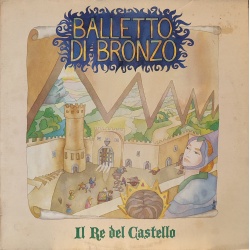 Balletto di Bronzo - Il re del castello