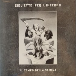Biglietto per l'inferno - Il tempo della semina