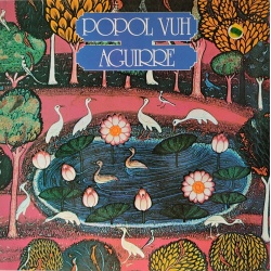 Popol Vuh - Aguirre