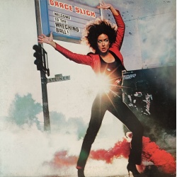 Grace Slick - Welcome to the wrecking ball!