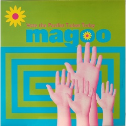 Magoo - Vote the Pacifist Ticket Today