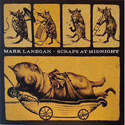 Mark Lanegan - Scraps at Midnight