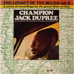 Champion Jack Dupree - The Legacy of the blues