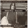 Mogwai / Magoo - Sweet leaf / Black Sabbath