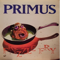 Primus - Frizzle fry