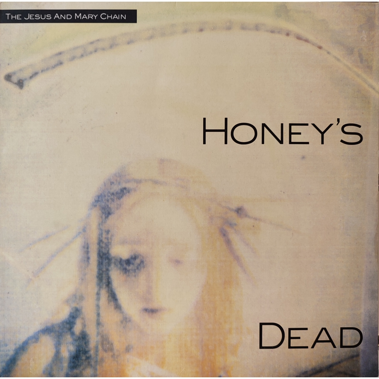 The Jesus and Mary Chain - Honey's Dead The Jesus and Mary Chain - Honey's Dead