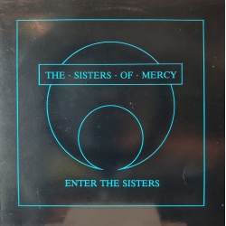 The Sisters of Mercy - Enter the Sisters