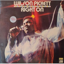 Wilson Pickett - Right on