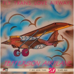 Jefferson Airplane - Fly trans love airways