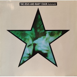 The Jesus and Mary Chain - Automatic