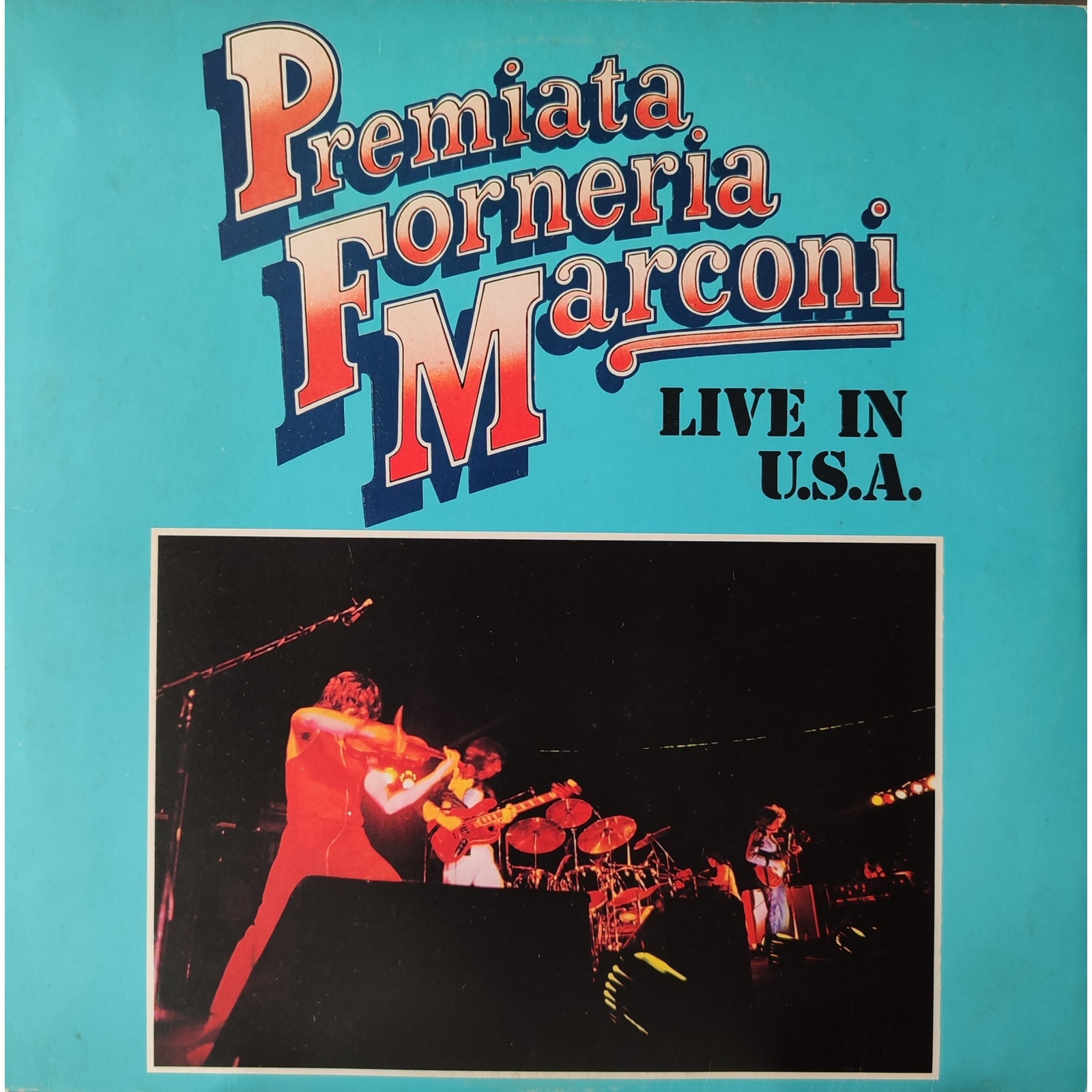 Premiata Forneria Marconi - Live in USA Premiata Forneria Marconi - Live in USA