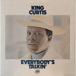 King Curtis - Everybody's talkin