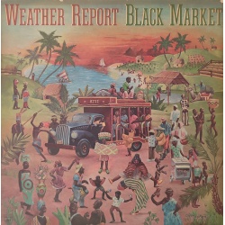 Weather Report - Black Market