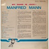 Manfred Mann - My name Is Jack! Manfred Mann - My name Is Jack!