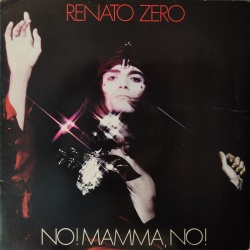 Renato Zero - No! Mamma, no!