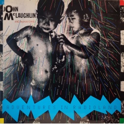 John McLaughlin and Mahavishnu - Adventures in Radioland