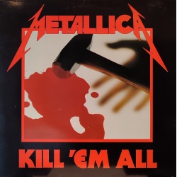 Metallica - Kill 'em all