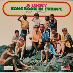 Lucky Thompson - A Lucky songbook in Europe