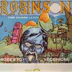 Roberto Vecchioni - Robinson, come salvarsi la vita