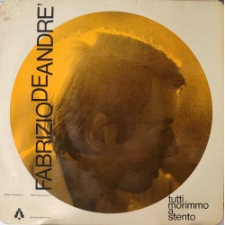 Fabrizio De Andrè - Tutti morimmo a stento
