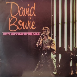 David Bowie - Don't be fooled by the name
