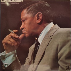 Illinois Jacquet - How High the moon