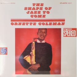 Ornette Coleman - The shape of jazz to come