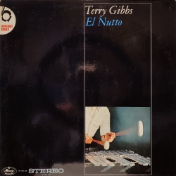 Terry Gibbs - El Nutto