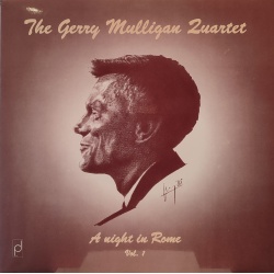 The Gerry Mulligan Quartet - A night in Rome vol.1