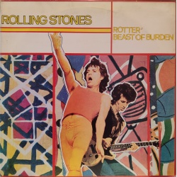 Rolling Stones - Rotten Beast of burden
