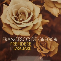 Francesco De Gregori - Prendere e lasciare