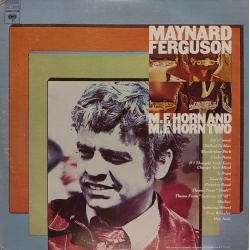 Maynard Ferguson - M.F.Horn and M.F.Horn two